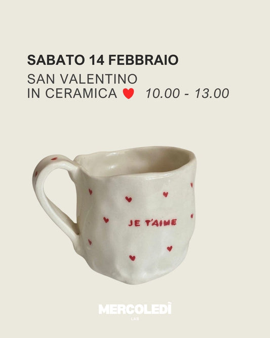San Valentino in ceramica | SABATO 14 FEBBRAIO 10.00 – 13.00