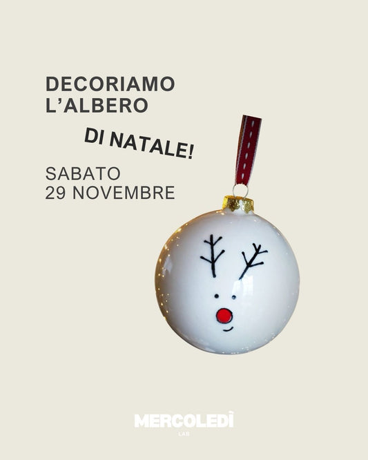 Decoriamo l’Albero di Natale! SABATO 29 NOVEMBRE | 10.00-12.30