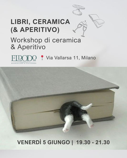 LIBRI, CERAMICA & APERITIVO @Eldodo | VENERDÌ 5 GIUGNO 19.30 - 21.30