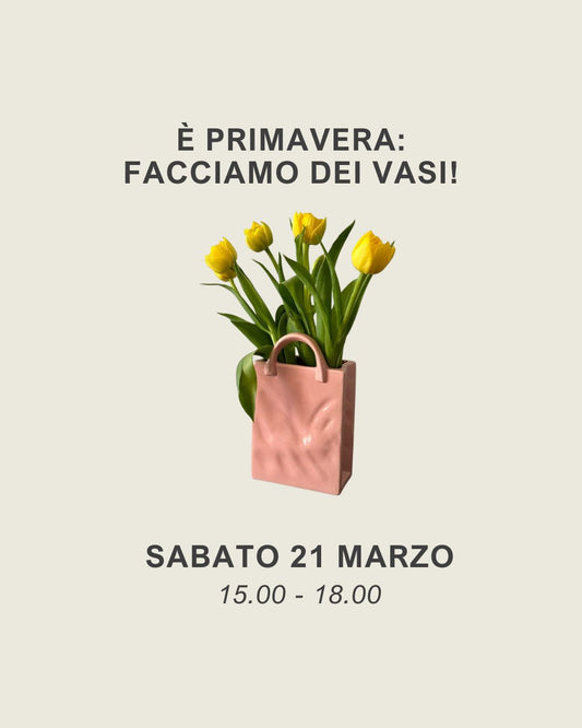 Ciao, Primavera! | SABATO 21 MARZO | 15.00 - 18.00